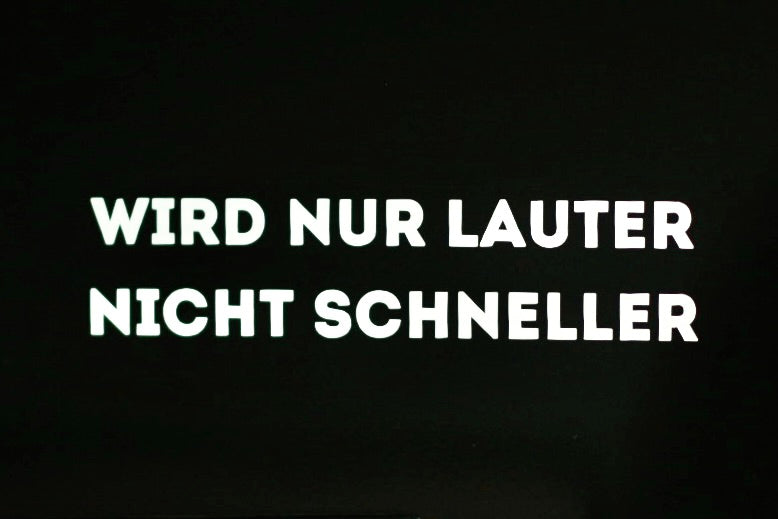 Sticker "Wird nur lauter nicht schneller"