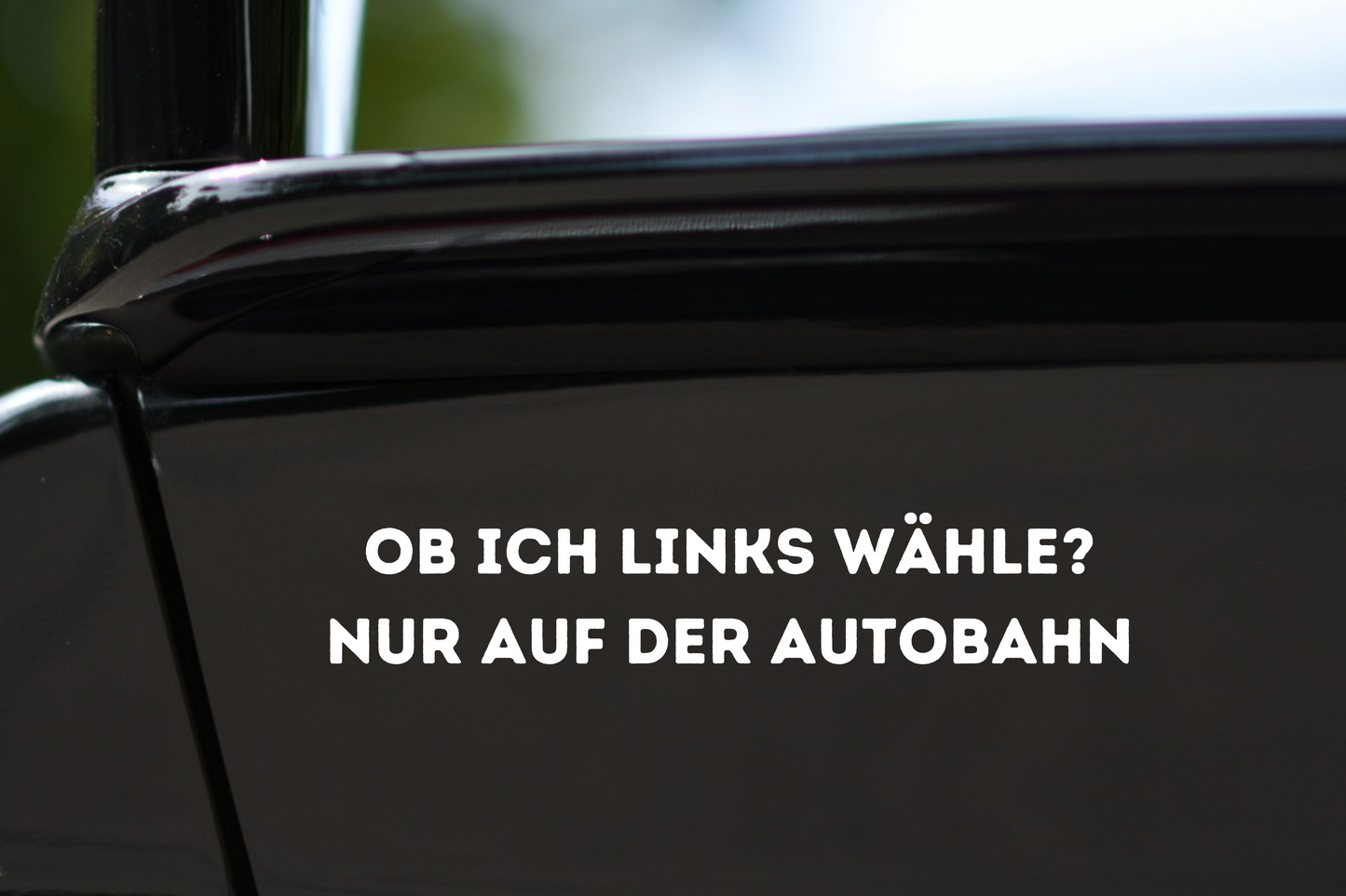 Sticker "Ob Ich Links Wähle?"