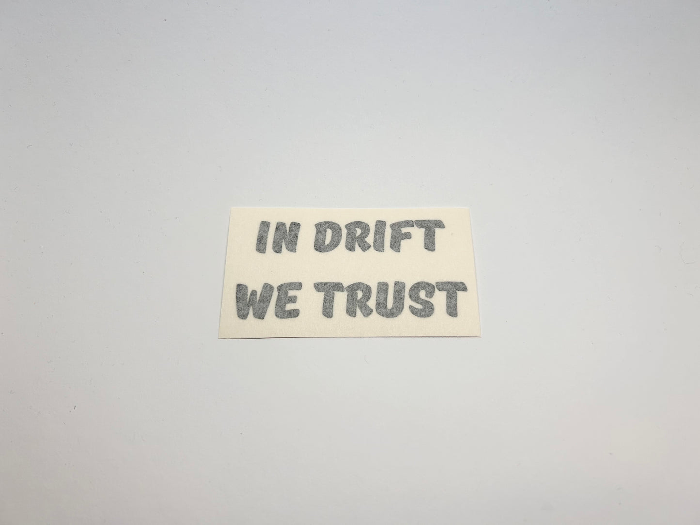 Sticker"In Drift We Trust"