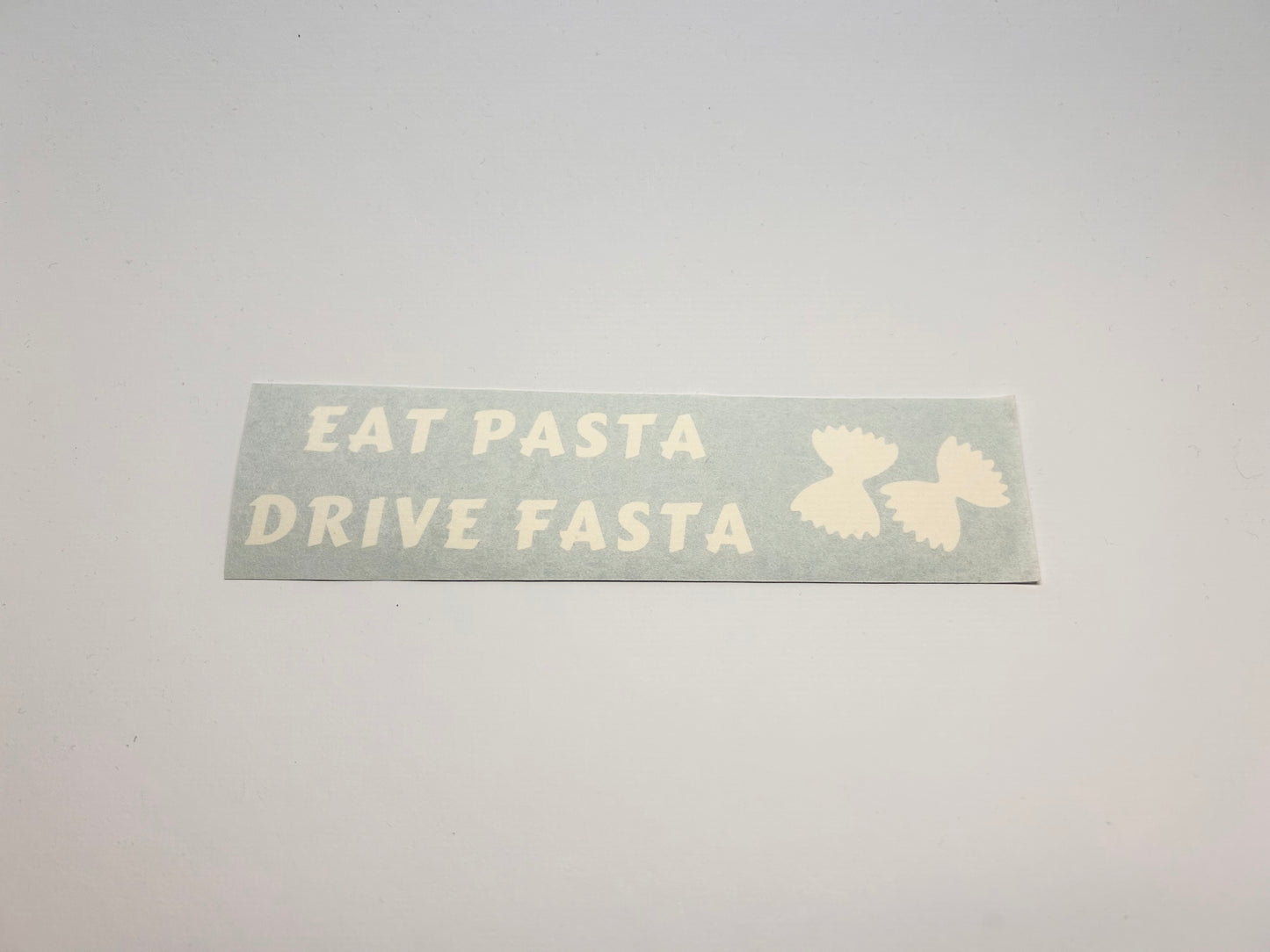 Sticker "Eat Pasta Drive Fasta"