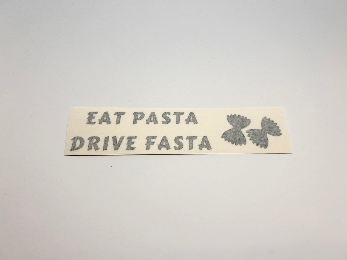 Sticker "Eat Pasta Drive Fasta"