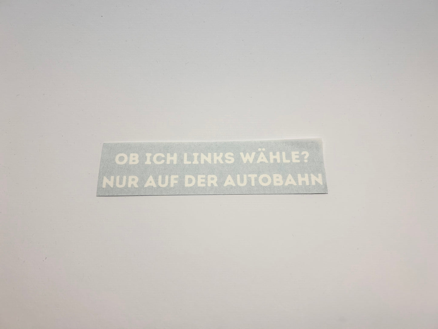 Sticker "Ob Ich Links Wähle?"