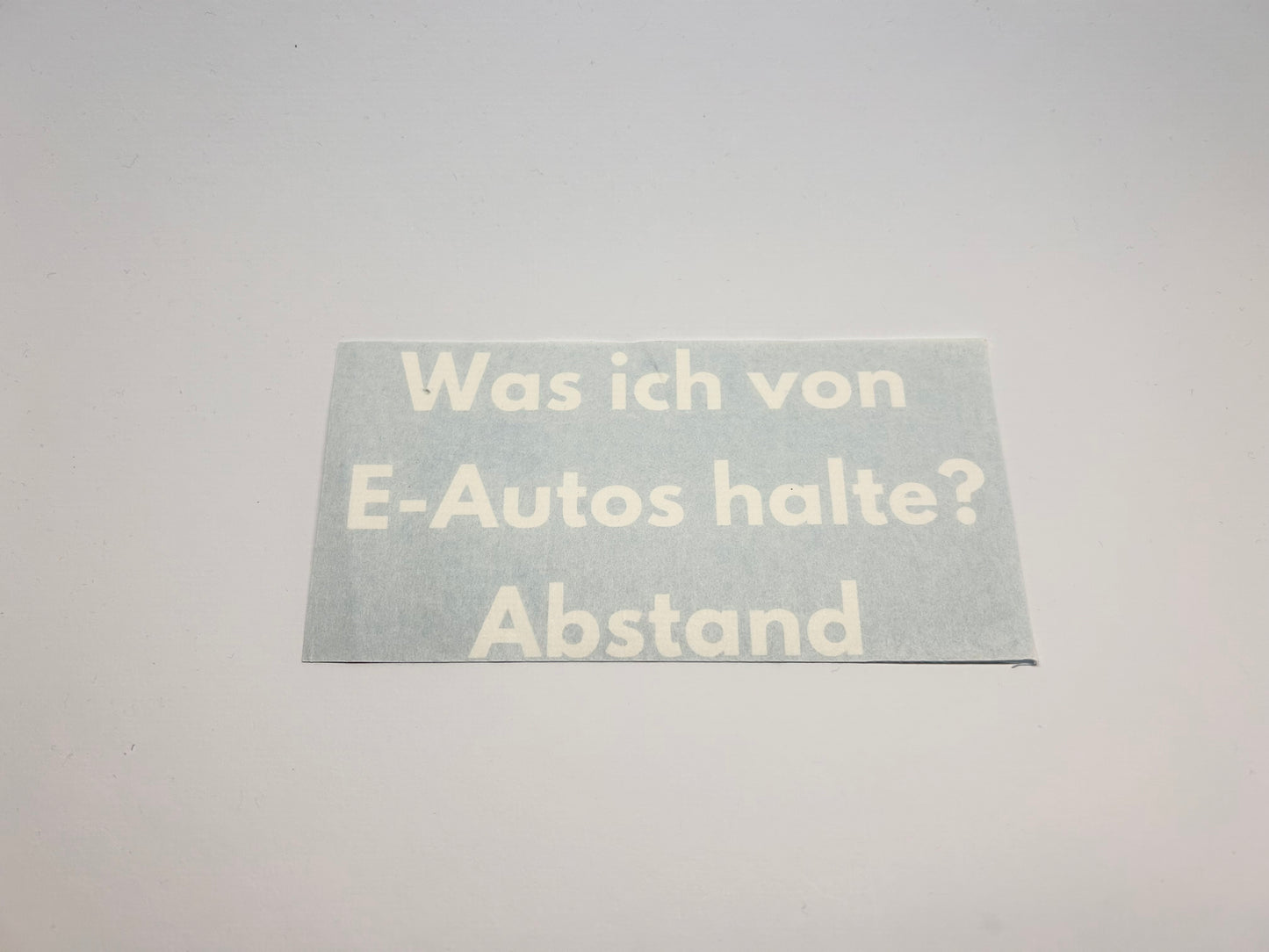 Sticker "Was ich von E-Autos halte?"