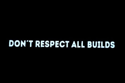 Sticker "Don't Respect All Builds"