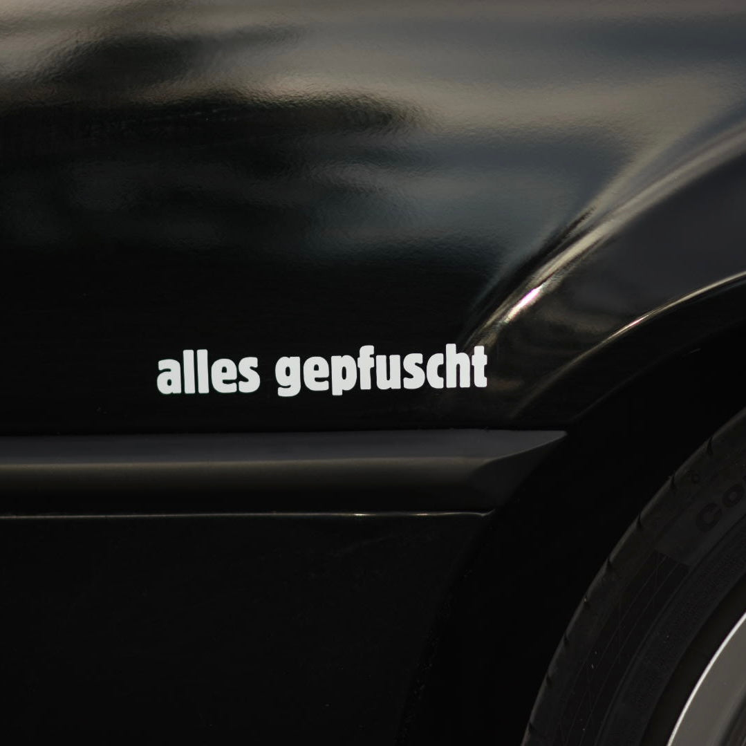 Sticker "alles gepfuscht"