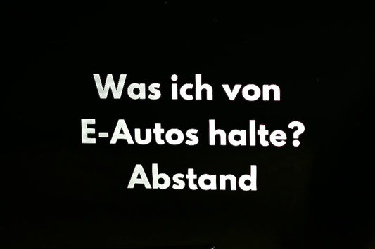 Sticker "Was ich von E-Autos halte?"