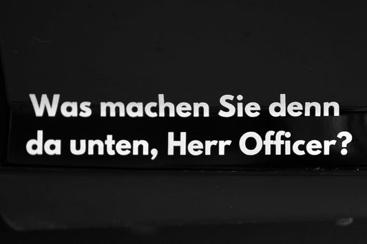 Sticker "Was machen Sie denn da unten, Herr Officer?"