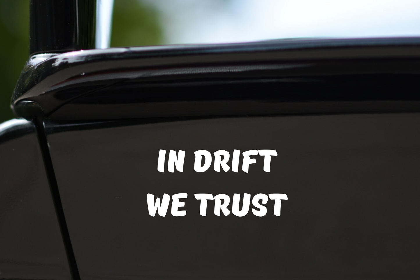 Sticker"In Drift We Trust"