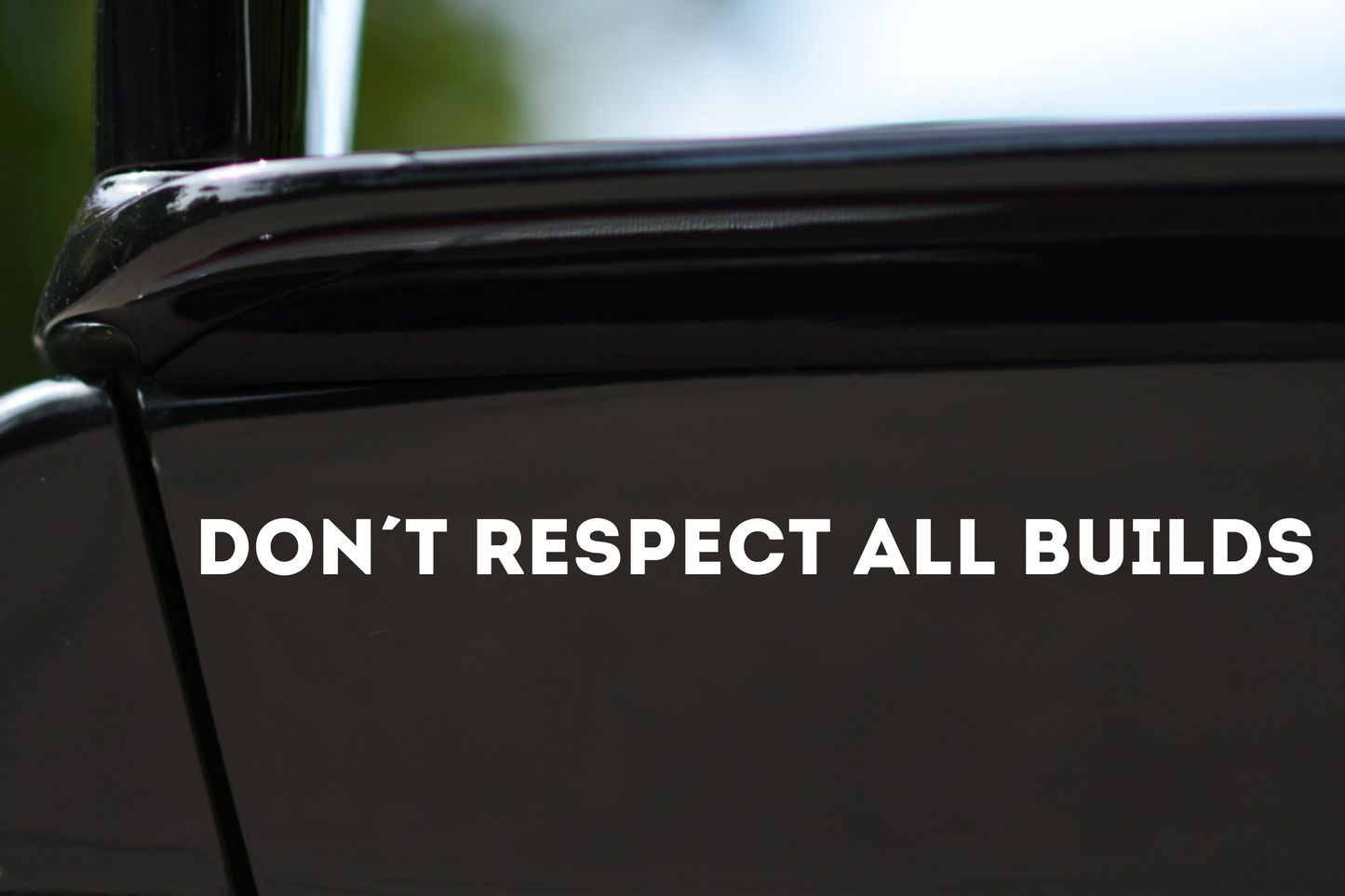 Sticker "Don't Respect All Builds"