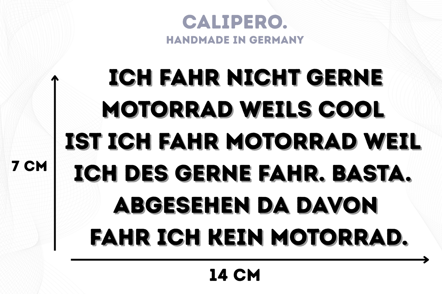 Sticker "Ich fahre nicht gerne Motorrad"