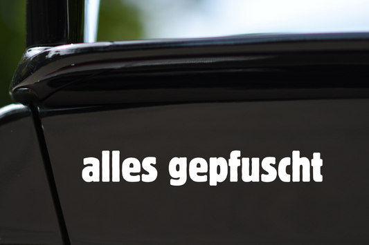 Sticker "alles gepfuscht"
