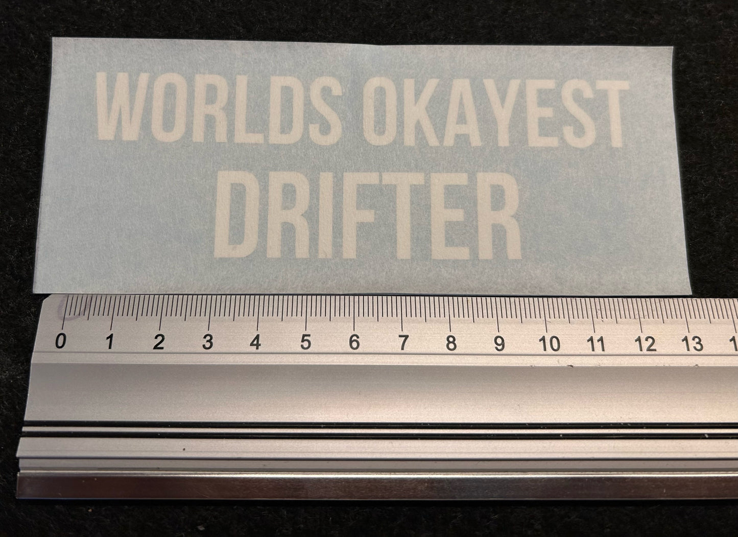 Sticker "Worlds Okayest Drifter"